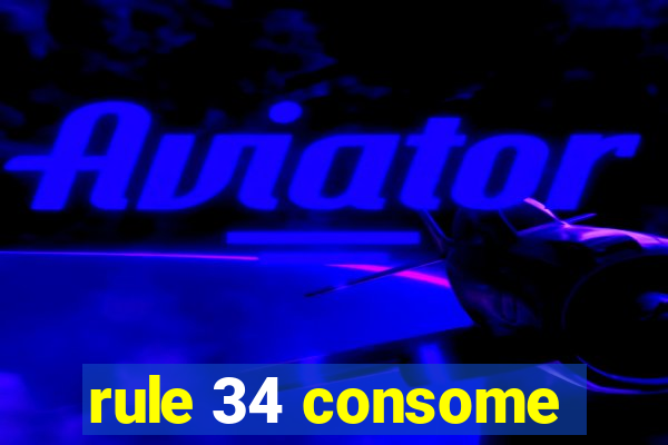 rule 34 consome